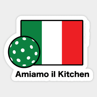 Amiamo il Kitchen. We Love the Kitchen Italian Flag Pickleball Shirt. Sticker